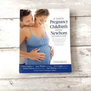 Pregnancy Childbirth and the Newborn Book Complete Guide 4th Edition